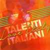 Various - Talenti Italiani - Love Italy