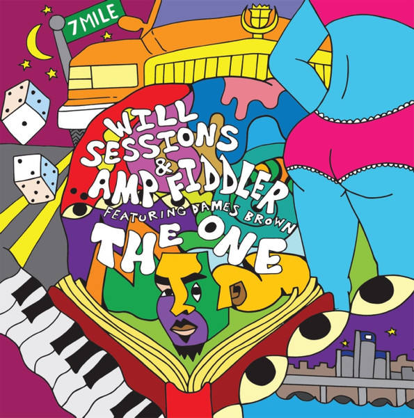 Will Sessions & Amp Fiddler Featuring Dames Brown – The One (2018