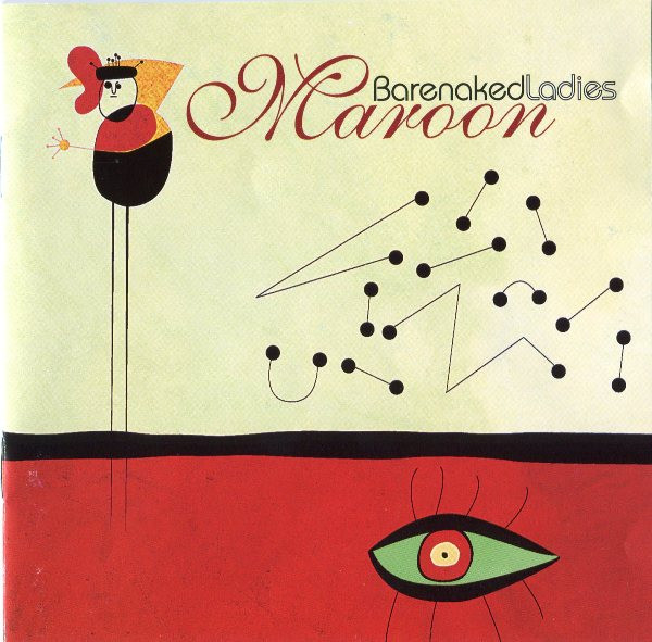 Barenaked Ladies - Maroon | Releases | Discogs