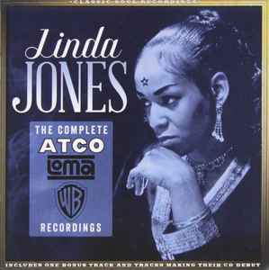 Linda Jones - The Complete Atco, Loma & Warner Brothers Recordings