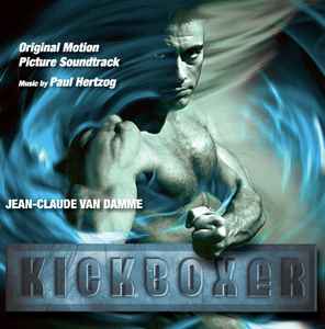 Paul Hertzog - Kickboxer (Original Motion Picture Soundtrack)