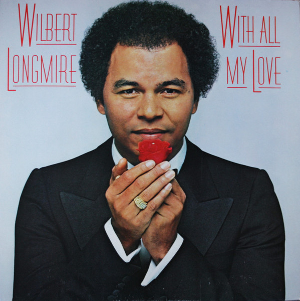 Wilbert Longmire – With All My Love (1980, Gatefold Sleeve, Vinyl 