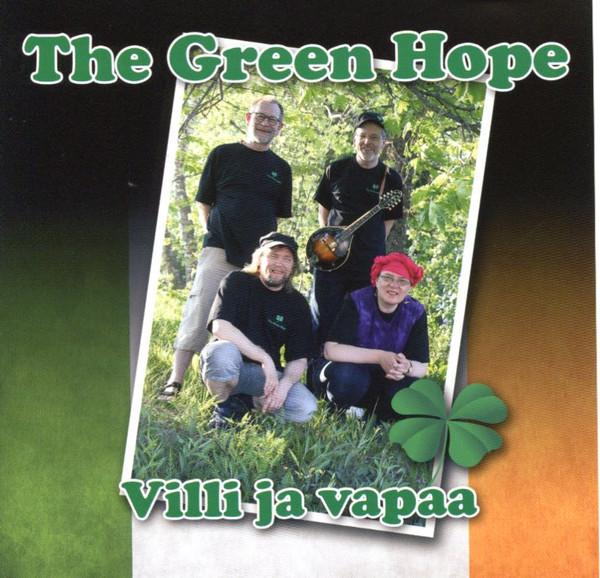 The Green Hope – Villi Ja Vapaa (2014, CD) - Discogs