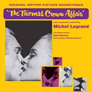 Michel Legrand – The Thomas Crown Affair (Original Motion Picture