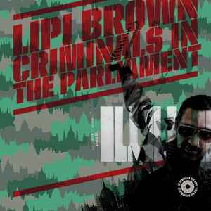 Lipi Brown - Criminals In The Parliament album cover
