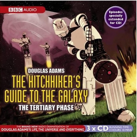 Douglas Adams – The Hitchhiker's Guide To The Galaxy (The Tertiary Phase)  (2005