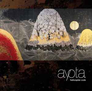 Ayota - Helicopter Cuts album cover