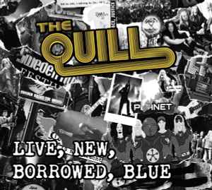 The Quill - Live, New, Borrowed, Blue album cover