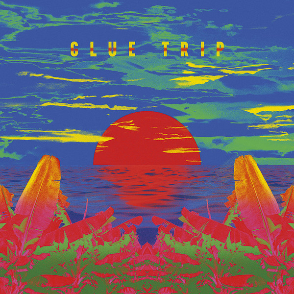 Glue Trip – Glue Trip (2016, Vinyl) - Discogs