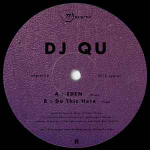 DJ Qu - Eden / Do This Here
