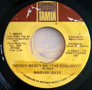 Mercy Mercy Me (The Ecology) / Sad Tomorrows - Marvin Gaye