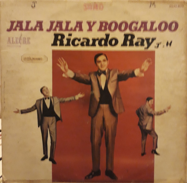 Ricardo Ray – Jala Jala Y Boogaloo (1967, Vinyl) - Discogs