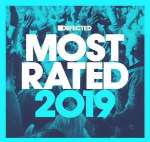 Defected Presents Most Rated 2019 - Various
