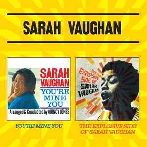 Sarah Vaughan - You're Mine You + The Explosive Side Of Sarah Vaughan album cover