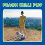 Cover of Peach Kelli Pop, 2015-04-01, CD
