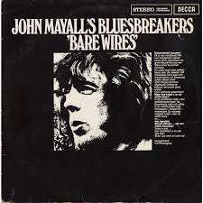 John Mayall's Bluesbreakers - Bare Wires | Releases | Discogs