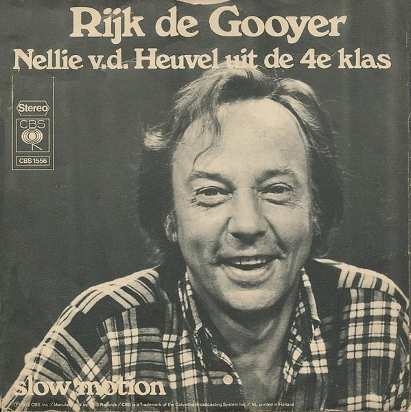 baixar álbum Rijk de Gooyer - Nellie vd Heuvel Uit De 4e Klas Slow Motion