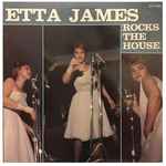 Etta James - Etta James Rocks The House, Releases