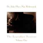 Cover of Dr. John Plays Mac Rebennack (The Legendary Sessions Volume One), 2002, CD