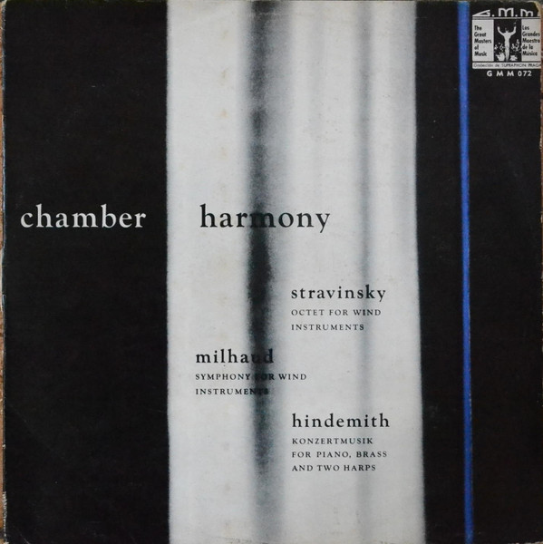 lataa albumi Chamber Harmony Stravinsky Milhaud Hindemith - Octet Symphony Konzertmusik