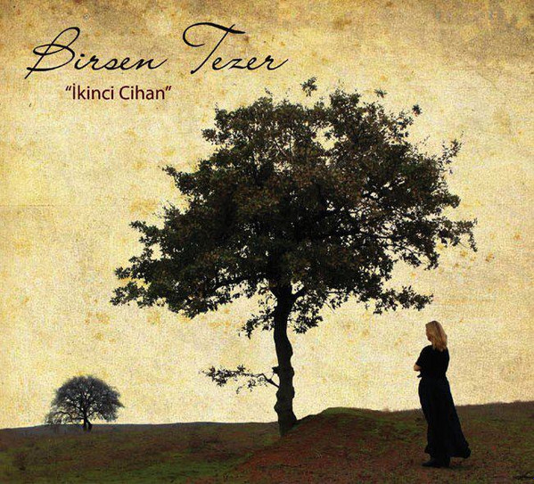 Birsen Tezer – İkinci Cihan (2016, Vinyl) - Discogs