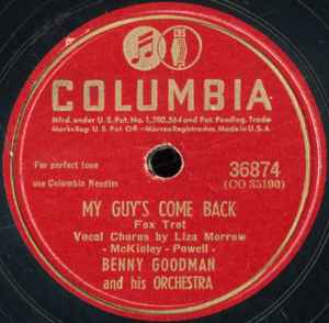 Benny Goodman And His Orchestra - My Guy's Come Back / Symphony