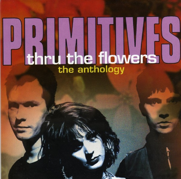 The Primitives – Thru The Flowers (The Anthology) (2004, Slipcase 