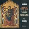 Guillaume de Machaut, The Hilliard Ensemble - Messe De Notre Dame / Le Lai De La Fonteinne / Ma Fin Est Mon Commencement