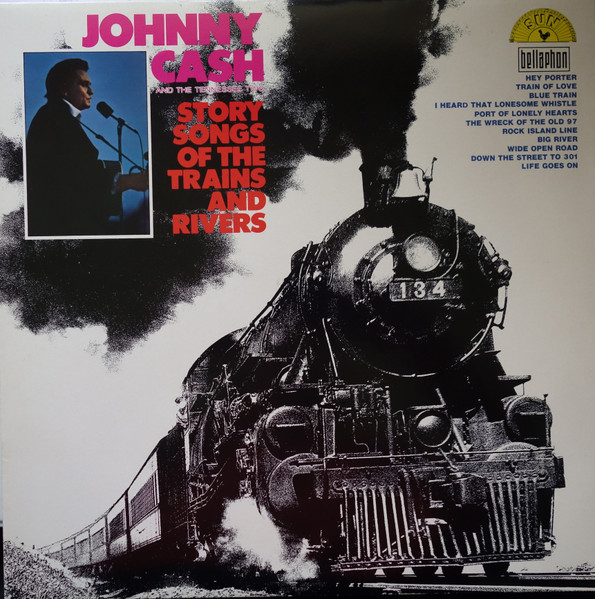 Johnny Cash & The Tennessee Two - Story Songs Of The Trains And