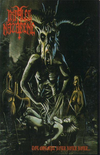 Impaled Nazarene – Tol Cormpt Norz Norz Norz... (1993, Cassette