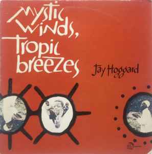 Mystic Winds, Tropic Breezes - Jay Hoggard