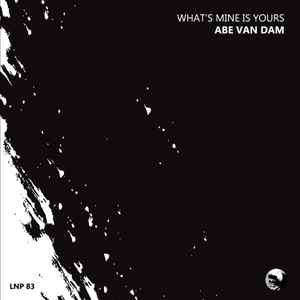 Abe Van Dam - What's Mine Is Yours album cover