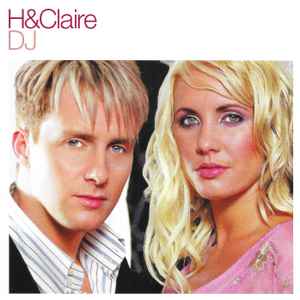 H & Claire - DJ