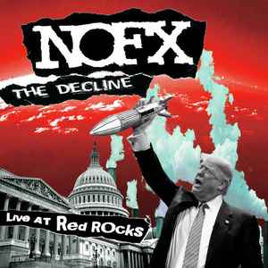 The Decline Live At Red Rocks - NOFX