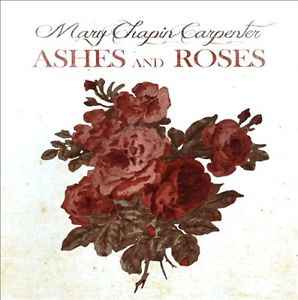 Mary Chapin Carpenter - Ashes And Roses album cover