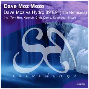 Dave Moz Mozo - Dave Moz Vs Hydro 89 EP (The Remixes) album cover
