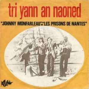 Pochette de l'album Tri Yann - Johnny Monfarleau ● Les Prisons De Nantes