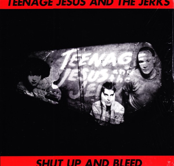Teenage Jesus And The Jerks / Beirut Slump – Shut Up And Bleed (2008