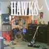 Hawks - Hawks