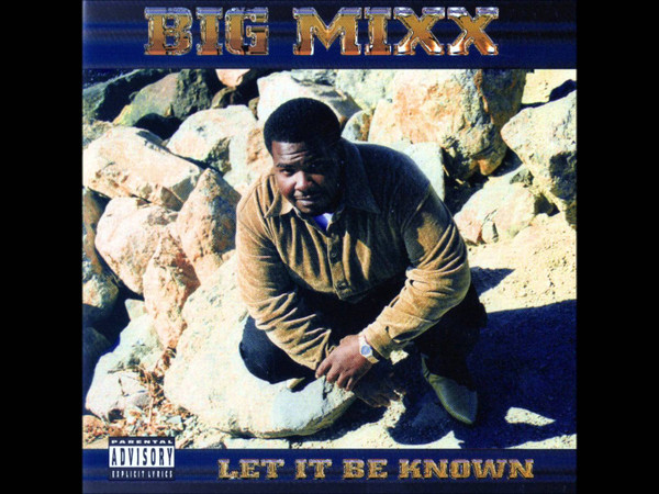 Album herunterladen Big Mixx - Let It Be Know