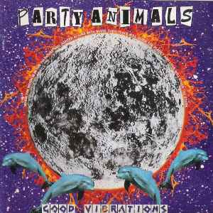 Good Vibrations - Party Animals
