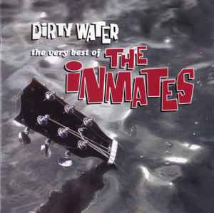 The Inmates (2) - Dirty Water - The Very Best Of The Inmates