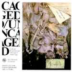 Cover of Caged/Uncaged - A Rock/Experimental Homage To John Cage, 2002, CD