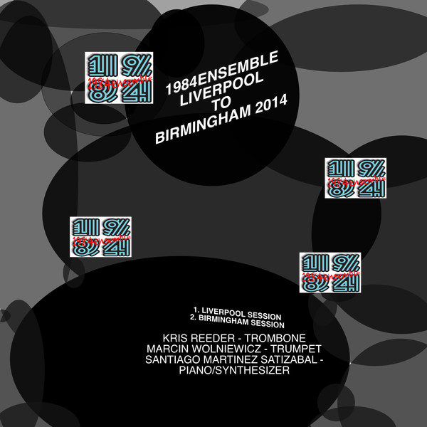 descargar álbum 1984ensemble - 1984ensemble Liverpool To Birmingham 2014