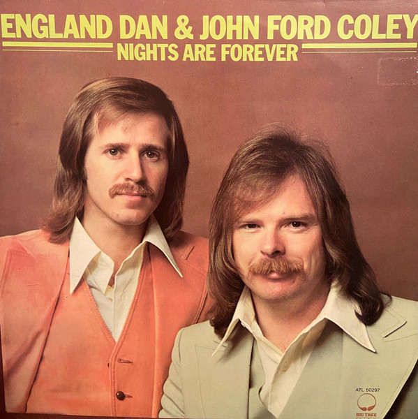 England Dan & John Ford Coley – Nights Are Forever (1976, Vinyl 