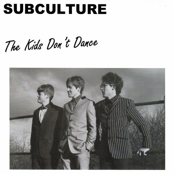 last ned album Subculture - The Kids Dont Dance