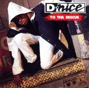 D-Nice - To Tha Rescue