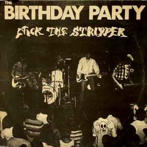 The Birthday Party - Nick The Stripper album cover