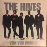 The Hives - Veni Vidi Vicious | Releases | Discogs