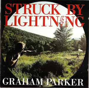 Graham Parker - Struck By Lightning album cover
